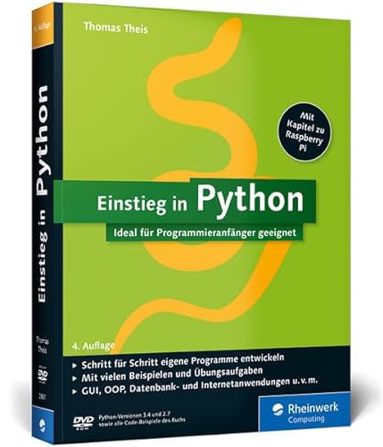 Einstieg in Python: Ideal für Programmieranfänger geeignet (Galileo Computing)